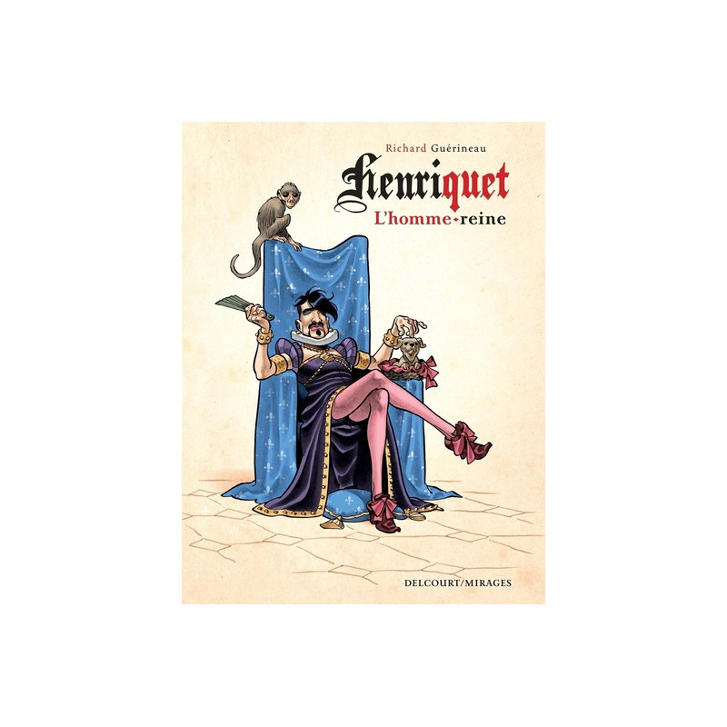 Henriquet, l'homme-reine