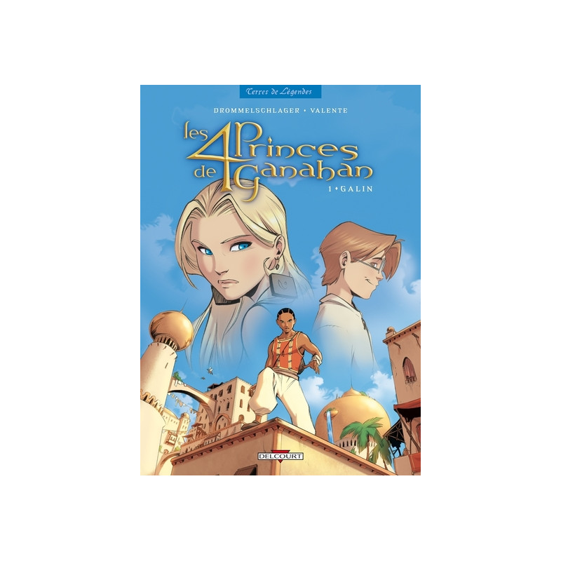 Les Quatre Princes de Ganahan T01 Galin
