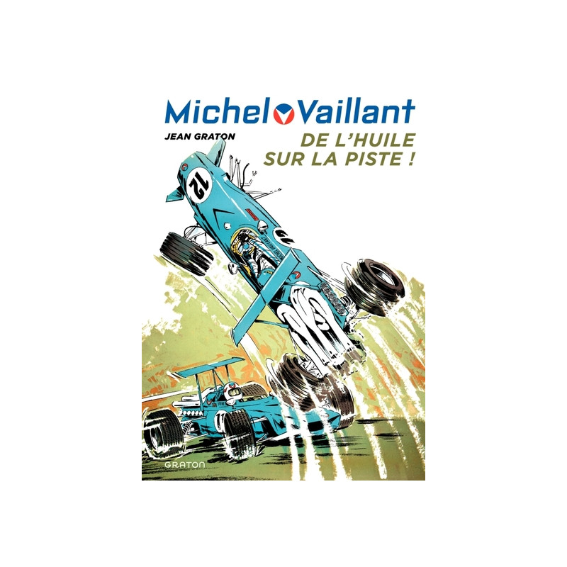 Michel Vaillant - Tome 18 - De l'huile sur la piste