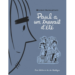 Paul a un travail d'été