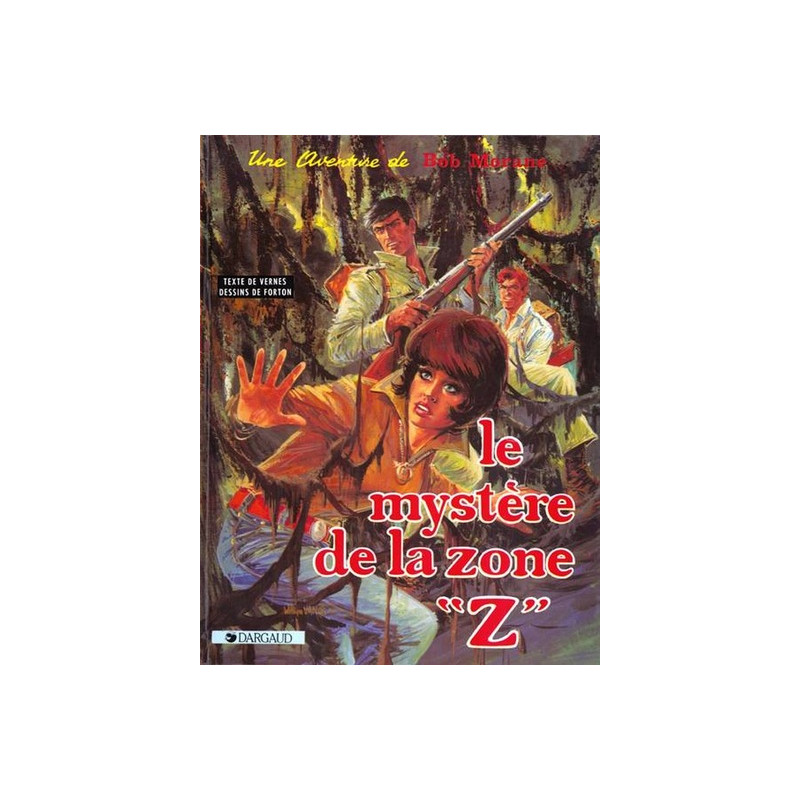 Bob Morane - Tome 3 - Le Mystère de la zone Z