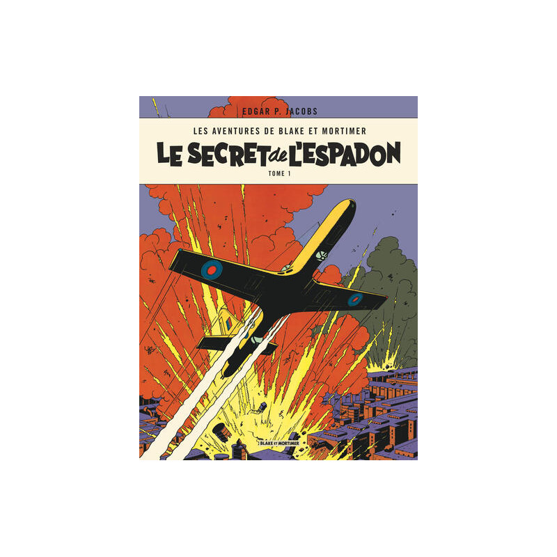 Blake & Mortimer - Tome 1 - Le Secret de l'Espadon - Tome 1