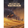 Graine de Vaurien - histoire complète