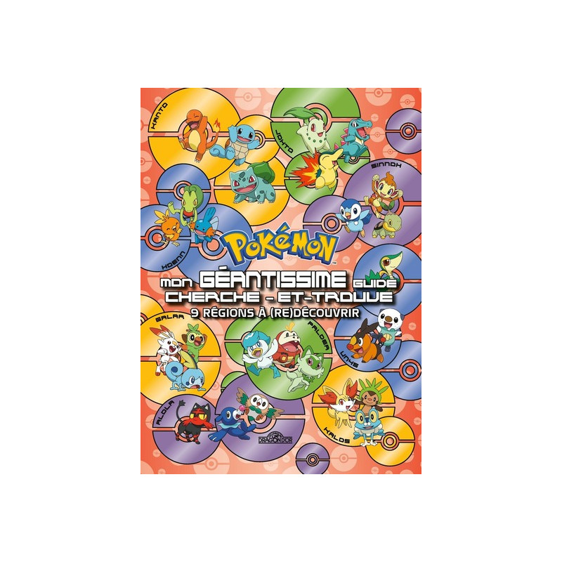 Pokémon - Mon géantissime guide cherche-et-trouve - 9 régions à (re)découvrir