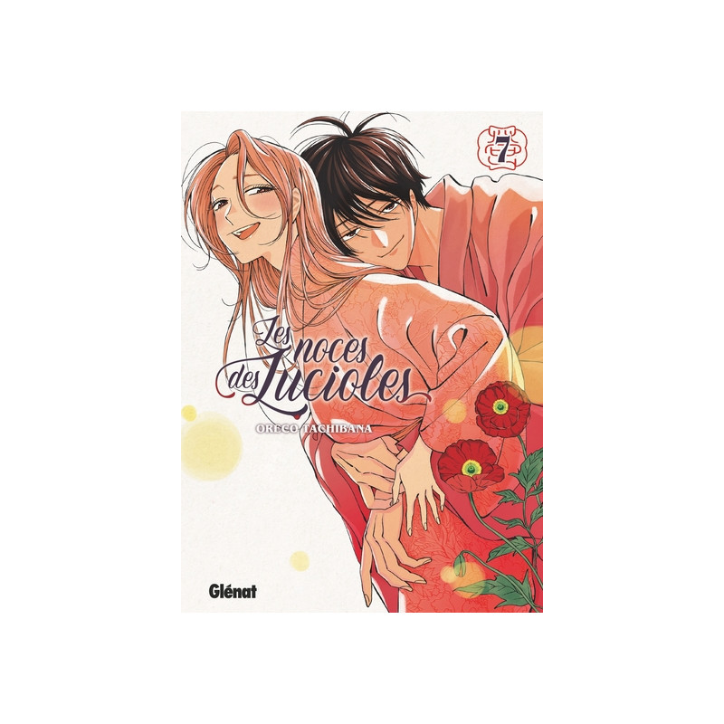 Les Noces des lucioles - Tome 07