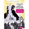 Discours de la servitude illustré Un décryptage dessiné de l'oeuvre explosive de la Boetie