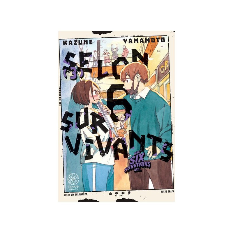 Selon 6 Survivants - Tome 03