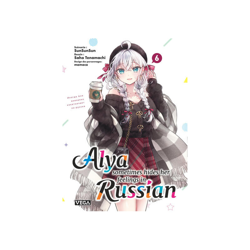 Alya sometimes hides her feelings in russian - Tome 6