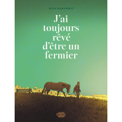 J ai toujours rêvé d être...