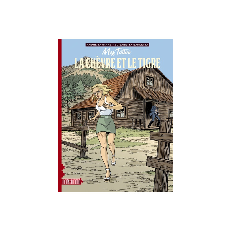 MISS TATTOO - T2 : LA CHEVRE ET LE TIGRE