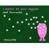 I wanna be your Eggman