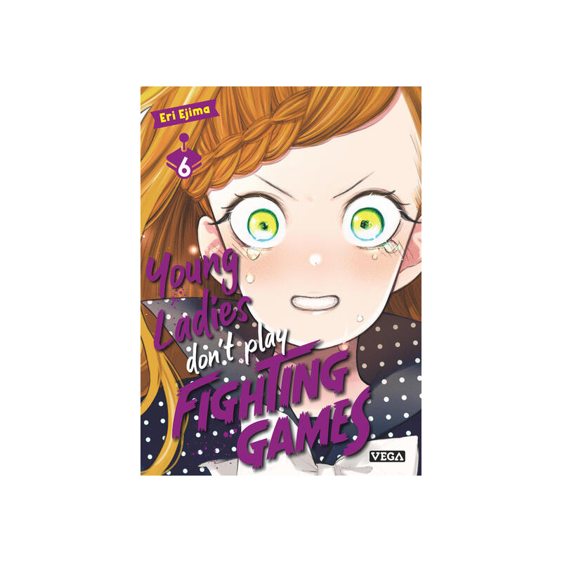 Young ladies don t play fighting games - Tome 6