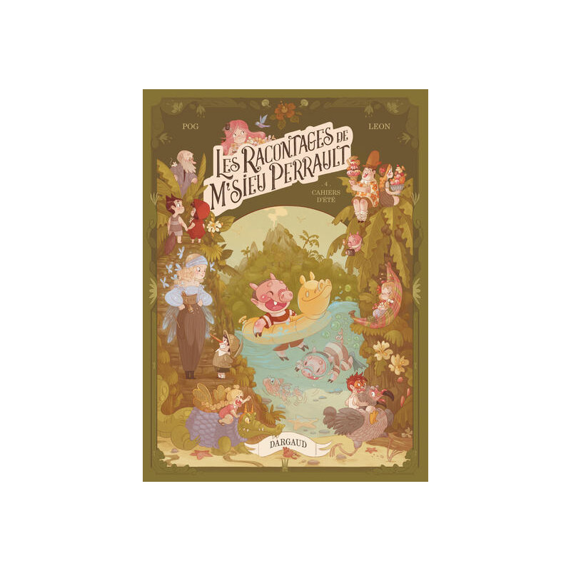 Les racontages de M'sieu Perrault - Tome 4 - Cahiers d'été
