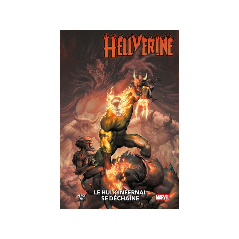Hellverine T02 : Le Hulk Infernal se déchaîne