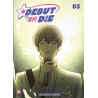 DEBUT OR DIE T3