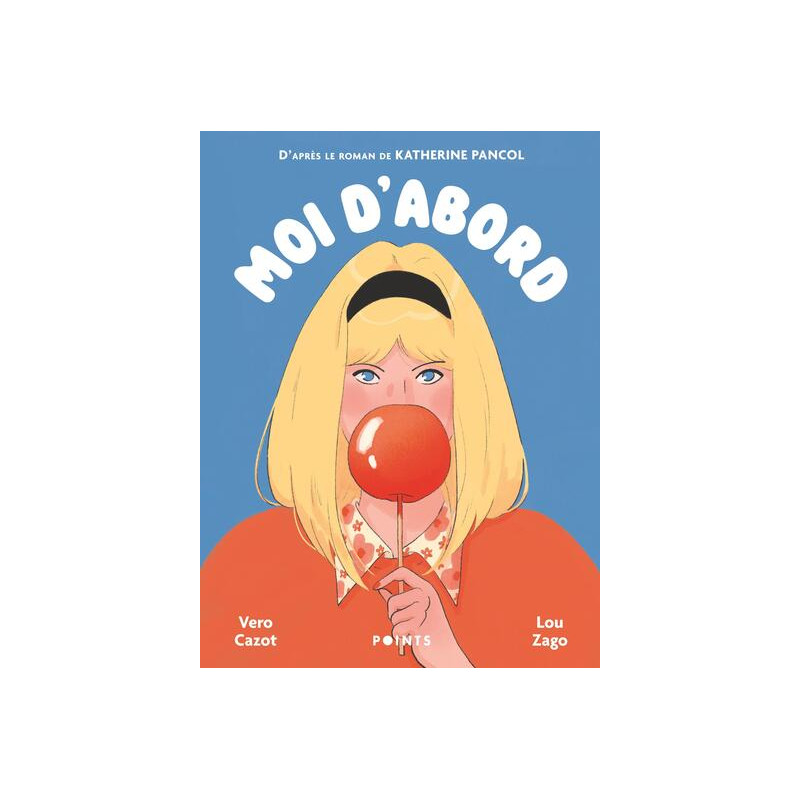 Moi d'abord - Roman graphique
