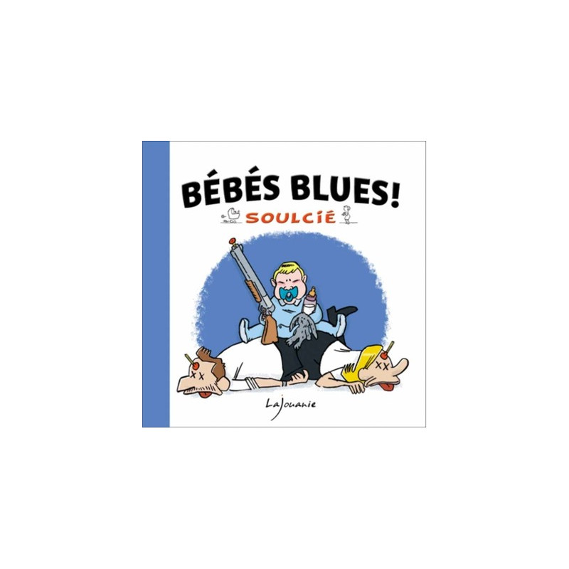 Bébés Blues !