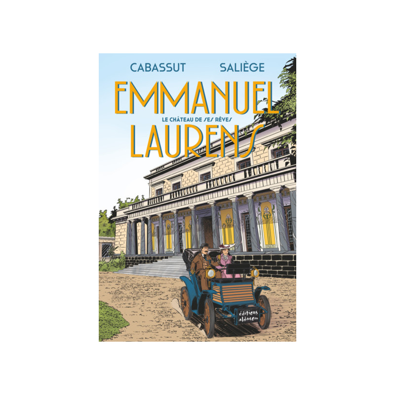 Emmanuel Laurens : le château de ses rêves