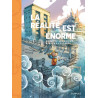 La réalité est énorme