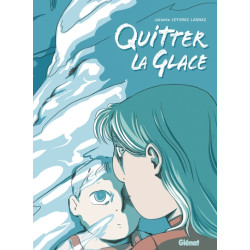 Quitter la glace