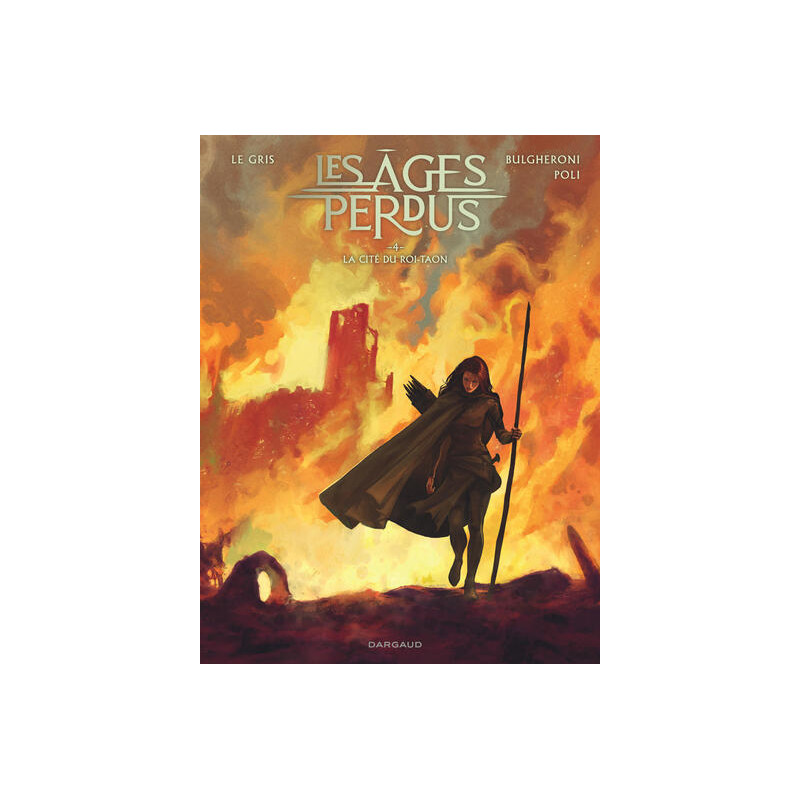 Les Âges perdus - Tome 4 - La Cité du Roi-Taon