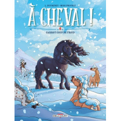 A cheval ! - Tome 06 Garrot...