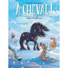 A cheval ! - Tome 06 Garrot coup de froid