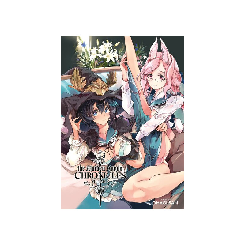 The Maiden Knight Chronicles (volume 3)