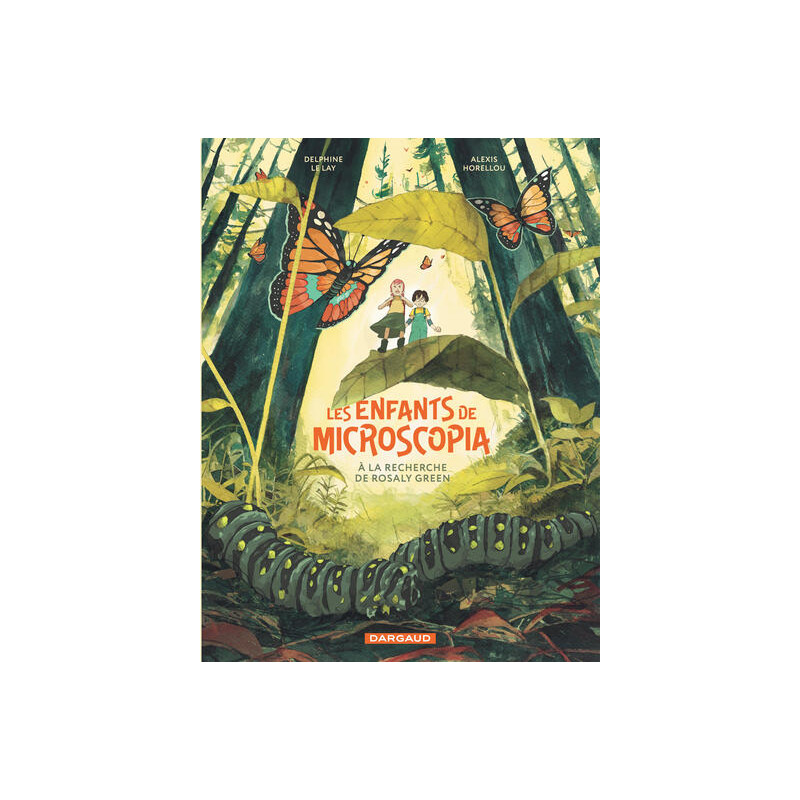 Les Enfants de Microscopia - Tome 1 - à la recherche de Rosaly Green