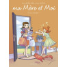 Ma mère et moi T13 - Que du bonheur !