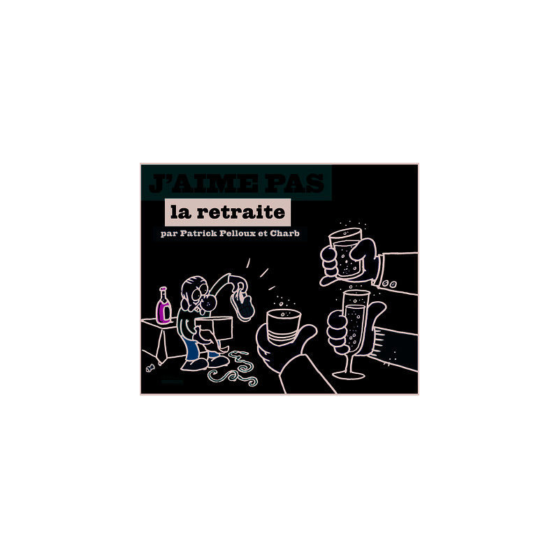 J'aime pas la retraite