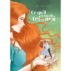 Ce qu'il reste de toi et moi