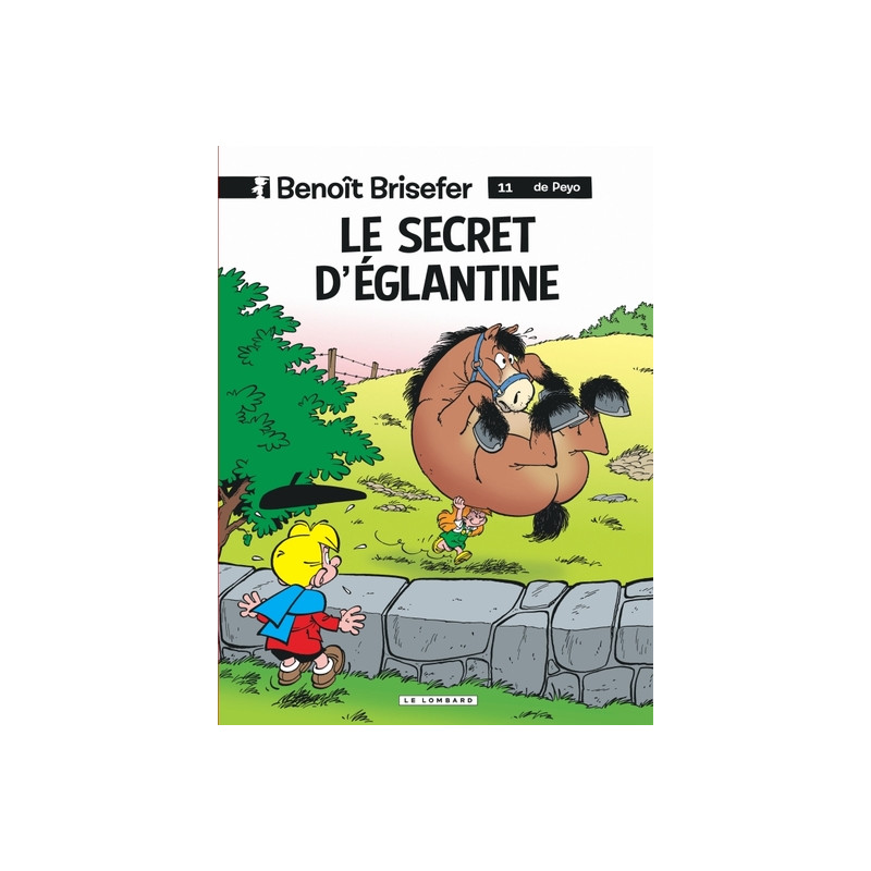 Benoît Brisefer (Lombard) - Tome 11 - Le Secret d'Eglantine