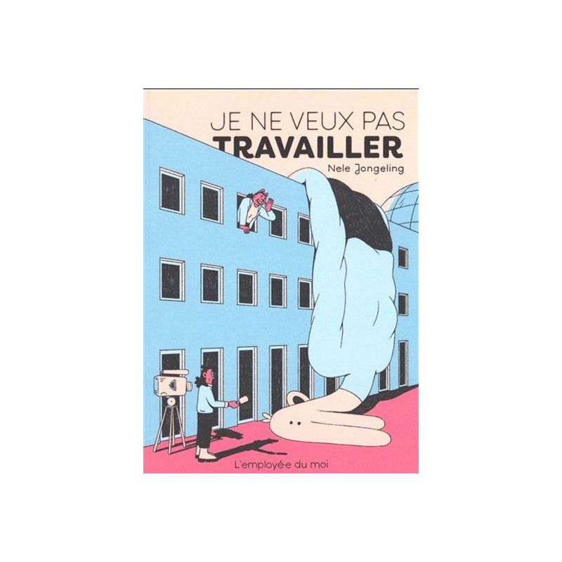 Je ne veux pas travailler
