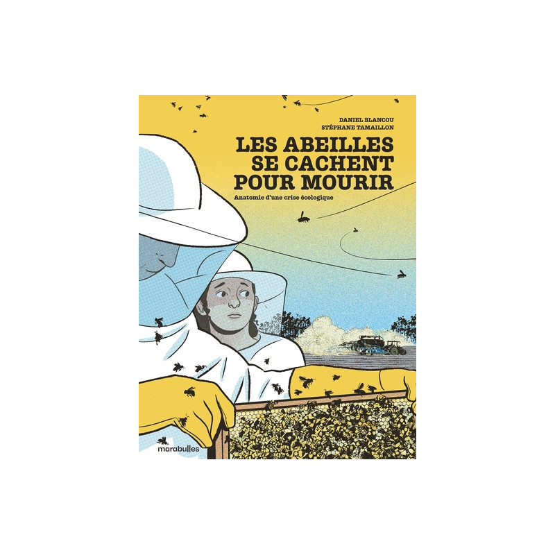 Les abeilles se cachent pour mourir