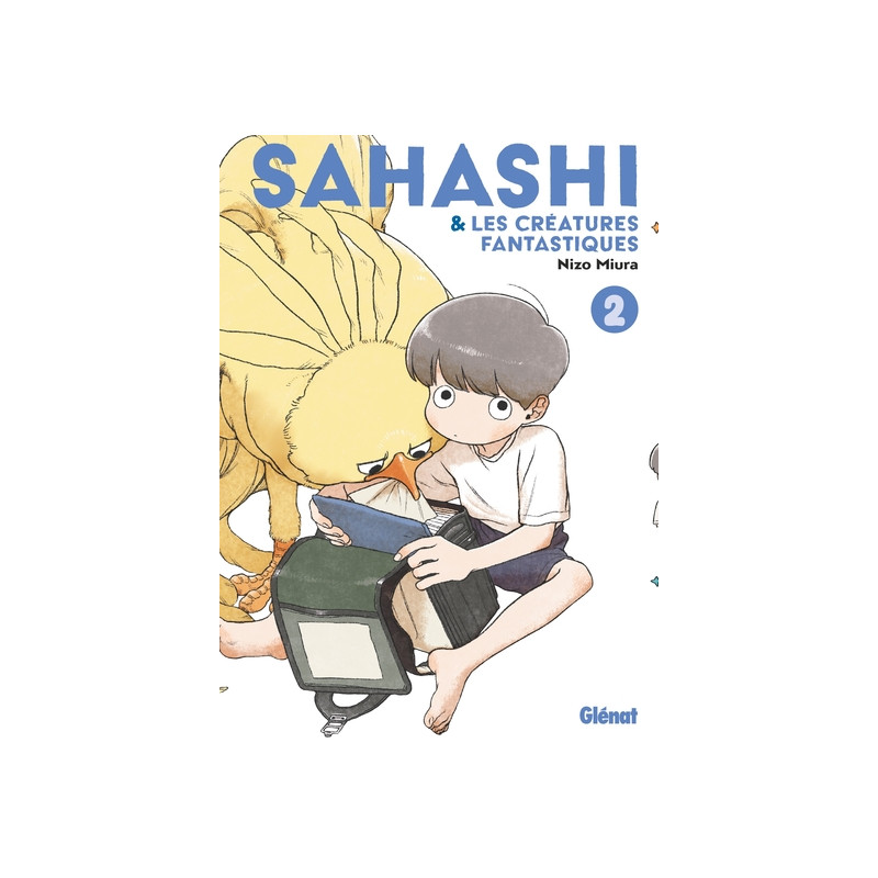 Sahashi et les créatures fantastiques - Tome 02