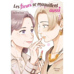 Les Fleurs se maquillent...