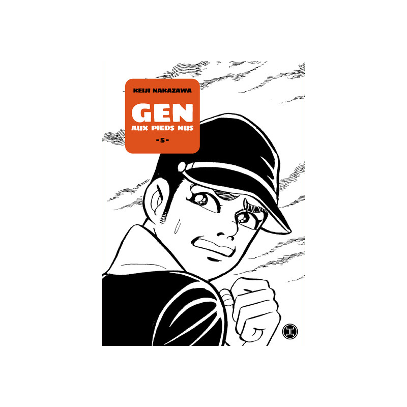 Gen aux pieds nus - Tome 05
