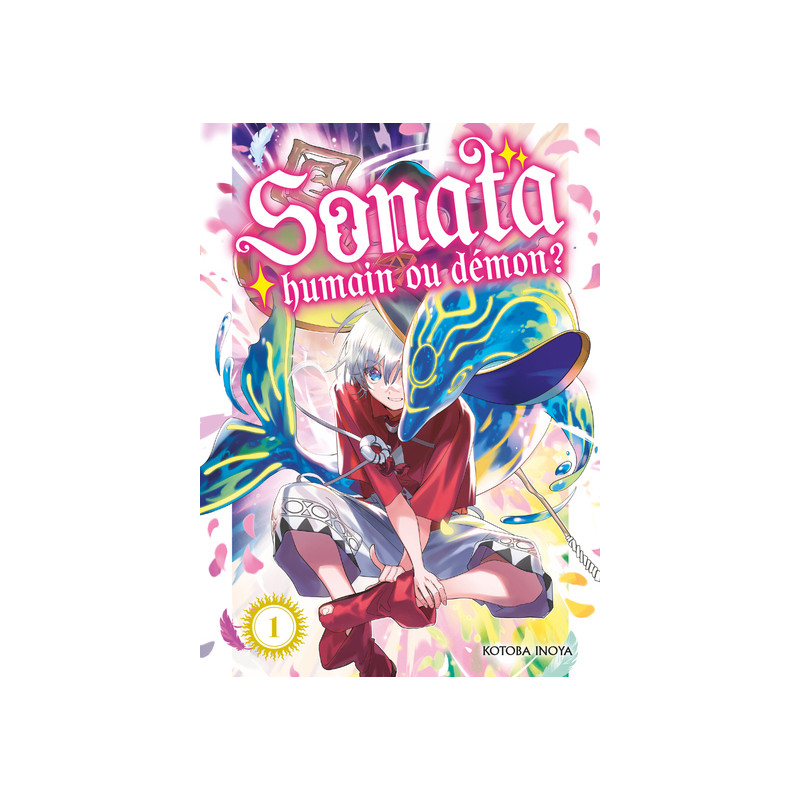 Sonata, humain ou démon ? T01