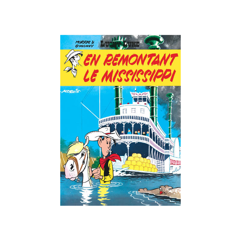 Lucky Luke - Tome 16 - En remontant le Mississippi