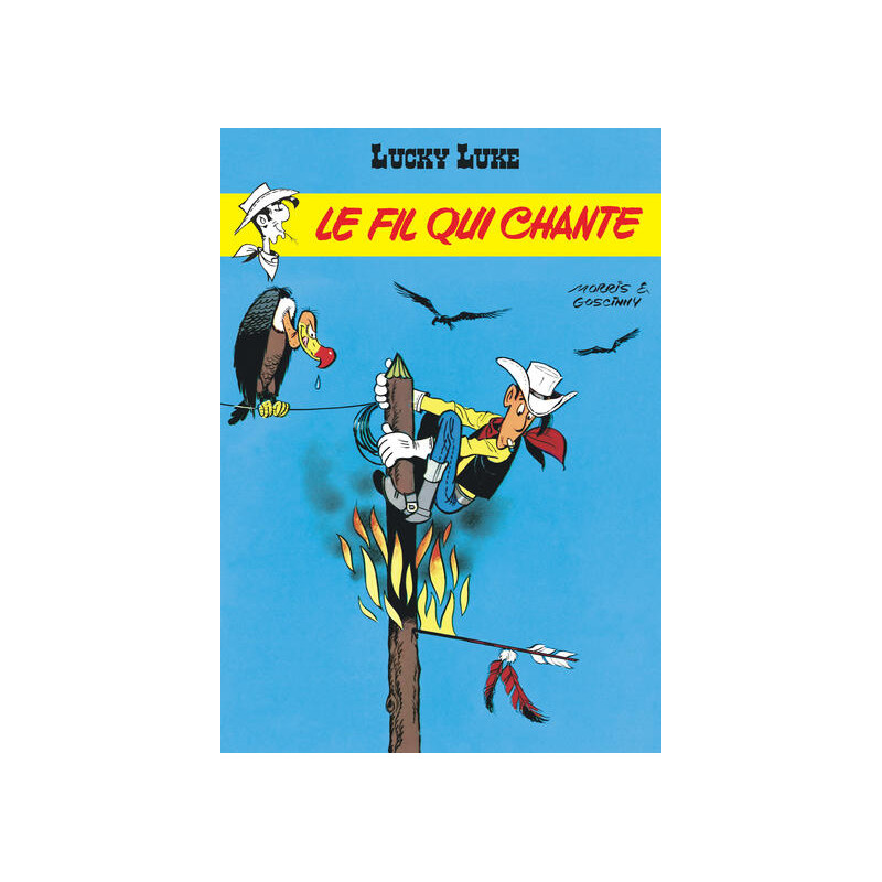 Lucky Luke - Tome 14 - Le Fil qui chante