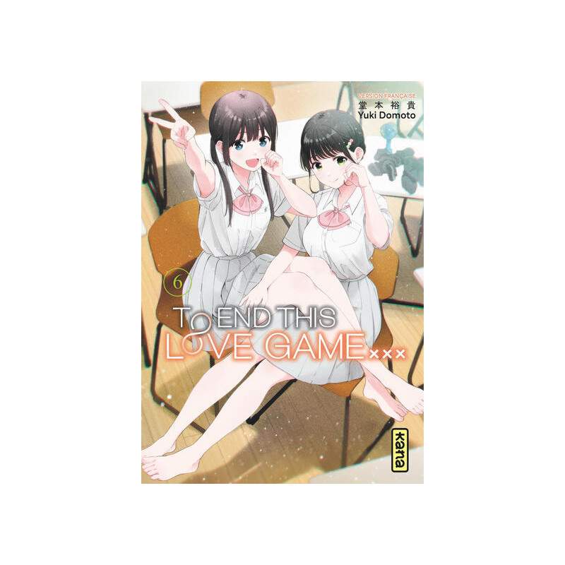 To End this love game... - Tome 6