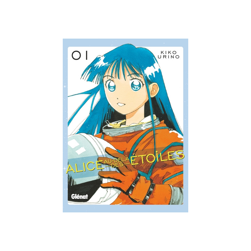 Alice au-delà des étoiles - Tome 01