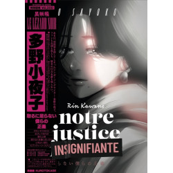 NOTRE JUSTICE INSIGNIFIANTE