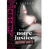 NOTRE JUSTICE INSIGNIFIANTE