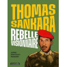 Thomas Sankara - Rebelle visionnaire