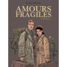 Amours fragiles