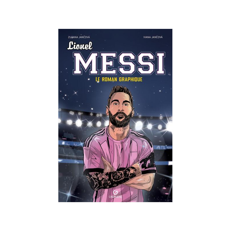 Lionel Messi - Le roman graphique