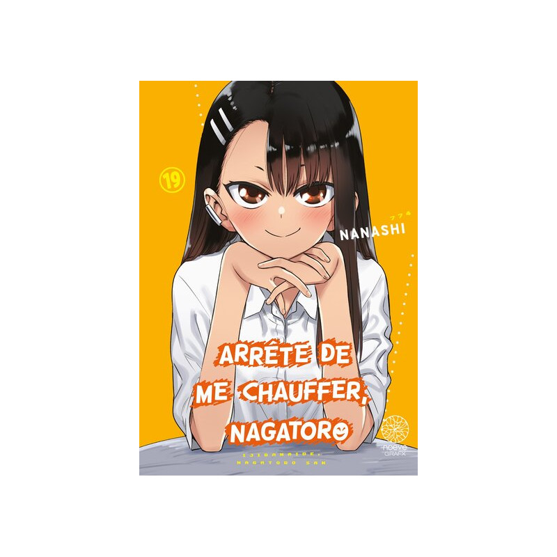 Arrête de me chauffer, Nagatoro - Tome 19