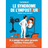 Le syndrome de l'imposture - Profession : farceur sans limites